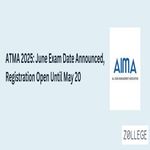 ATMA 2025 June Exam Date Announced Registration Open Until May 20